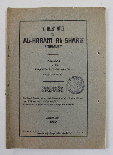 A BRIEF GUIDE TO AL - HARAM AL - SHARIF JERUSALEM , 1930