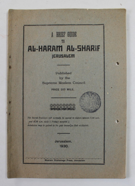A BRIEF GUIDE TO AL - HARAM AL - SHARIF JERUSALEM , 1930