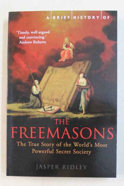 A BRIEF HISTORY OF THE FREEMASONS by JASPER RIDLEY , 2017