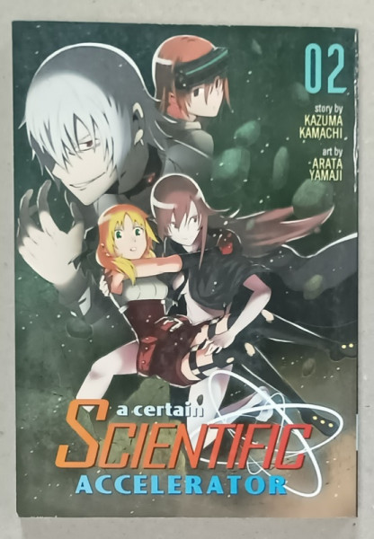 A CERTAIN SCIENTIFIC ACCELERATOR by KAZUMA KAMACHI , art by ARATA YAMAJI , no. 02 , BENZI DESENATE , 2014