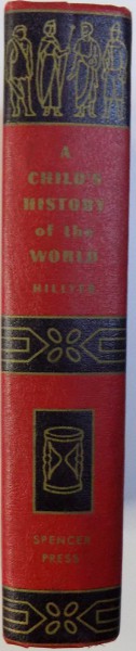 A CHILD'S  HISTORY OF THE WORLD by V. M. HILLYER , 1951