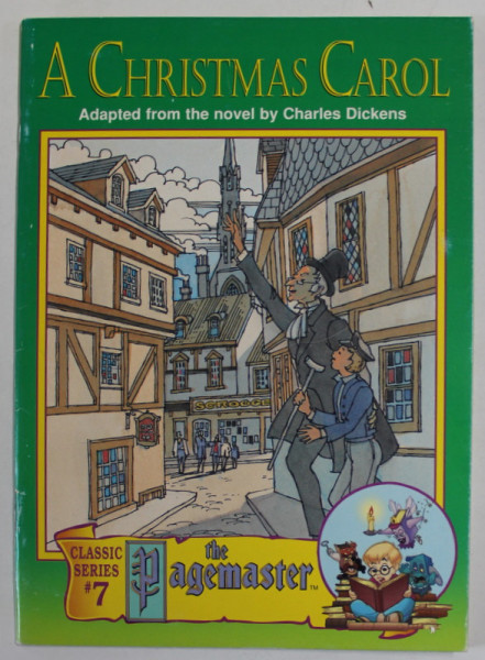 A CHRISTMAS  CAROL , ADAPTED FROM THE NOVEL by CHARLES DICKENS  : THE PAGEMASTER by GRANT McINTYRE , illustrated by TOM TAYLOR , 1994