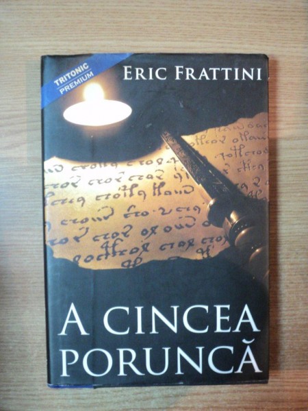 A CINCEA PORUNCA de ERIC FRATTINI