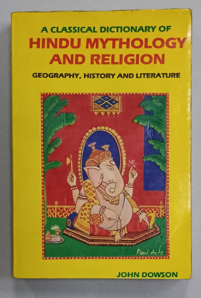A CLASSICAL  DICTIONARY OF HINDU MYTHOLOGY AND RELIGION , GEOGRAPHY , HISTORY AND LITERATURE ny JOHN DOWSON , 1992, PREZINTA URME DE UZURA