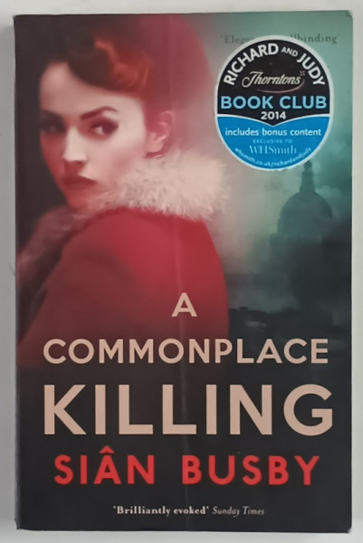 A COMMONPLACE KILLING by SIAN BUSBY , 2013