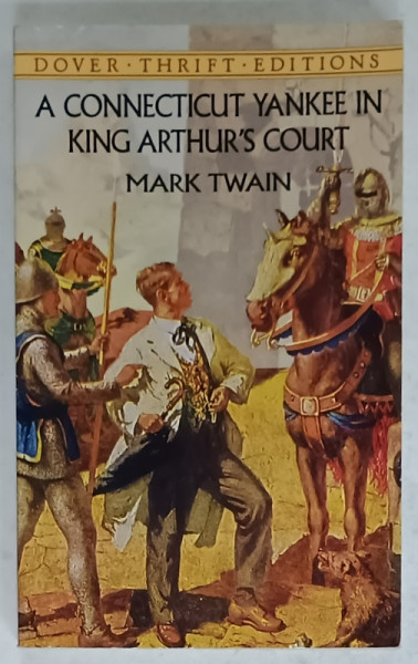 A CONNECTICUT YANKEE IN KING 'S ARTHUR 'S COURT by MARK TWAIN , 2001