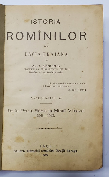 A. D. Xenopol , Istoria romanilor din Dacia Traiana , vol. V-VIII ,1896.