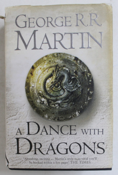 A DANCE WITH DRAGONS de GEORGE R. R. MARTIN, 2012 PREZINTA URME DE UZURA*
