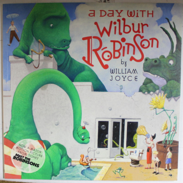 A DAY WITH WILBUR ROBINSON by WILLIAM JOYCE, 2007