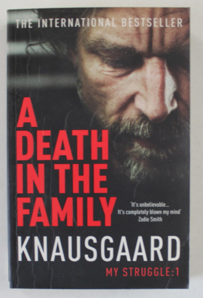 A DEATH IN THE FAMILY , MY STRUGGLE : BOOK 1 by KARL OVE KNAUSGAARD , 2014