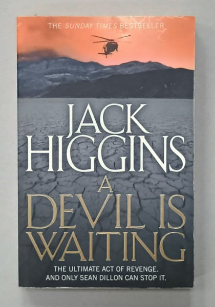 A DEVILS IS WAITING by JACK HIGGINS , 2012