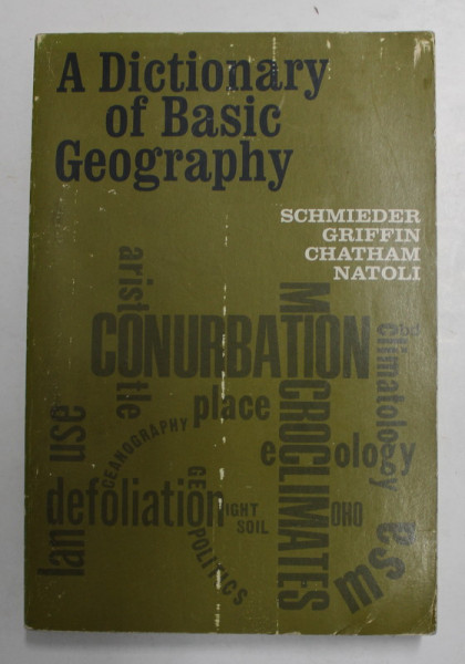 A DICTIONARY OF BASIC GEOGRAPHY by ALLEN A. SCHMIEDER ...SALVATORE J. NATOLI , 1970