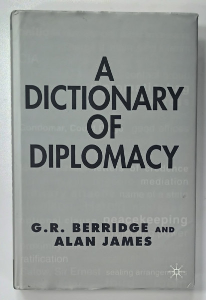 A DICTIONARY OF DIPLOMACY by G.R. BERRIDGE and ALAN JAMES , 2000, PREZINTA URME DE UZURA