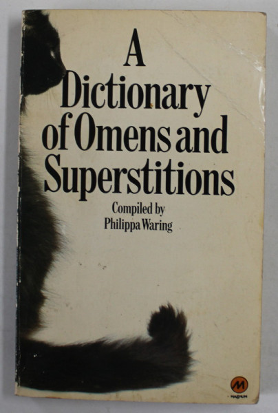 A DICTIONARY OF OMENS AND SUPERSTITIONS , compliled by PHILIPPA WARING , 1978