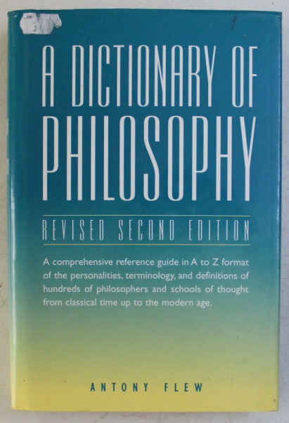 A DICTIONARY OF PHILOSOPHY , REVISED SECOND EDITION by ANTONY FLEW , 1999