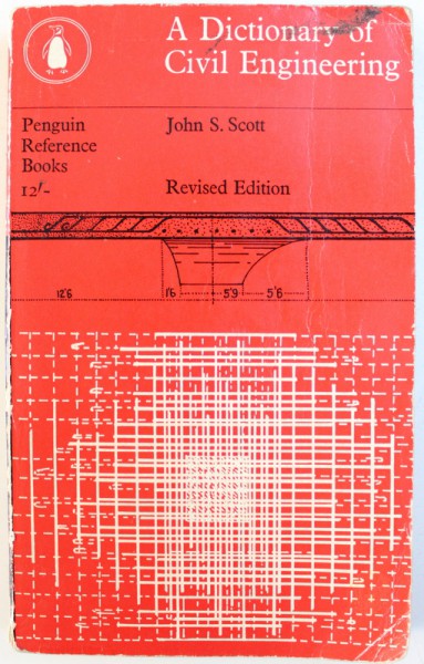 A DICTIONARY OFCIVIL ENGINEERING by JOHN S.SCOTT , 1965