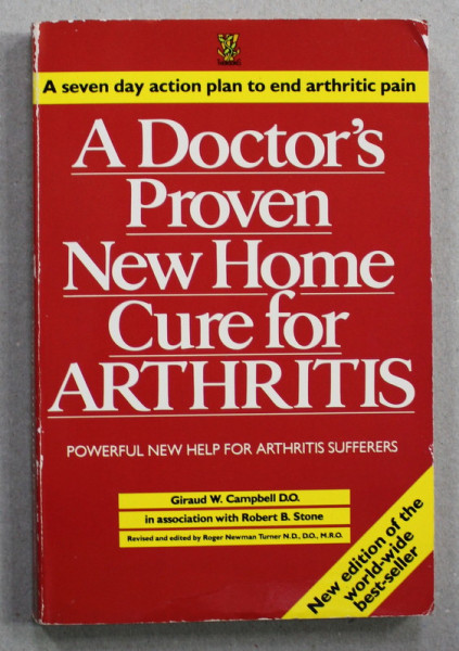 A DOCTOR 'S PROVEN NEW HOME CURE FOR ARTHRITIS - POWERFUL NEW HALP FOR ARTHRITIS SUFFERERES by GIRAUD W. CAMPBELL , 1989