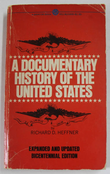 A DOCUMENTARY HISTORY OF THE UNITED STATES by RICHARD D. HEFFNER , 1976