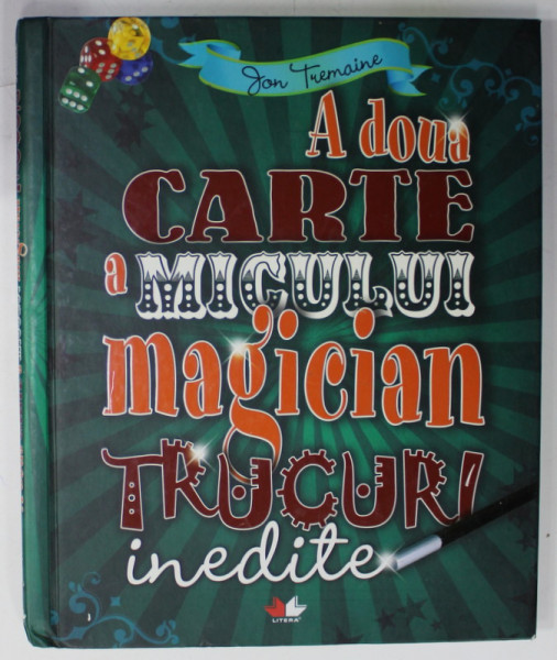 A DOUA CARTE A MICULUI MAGICIAN , TRUCURI INEDITE de JON TREMAINE , 2011