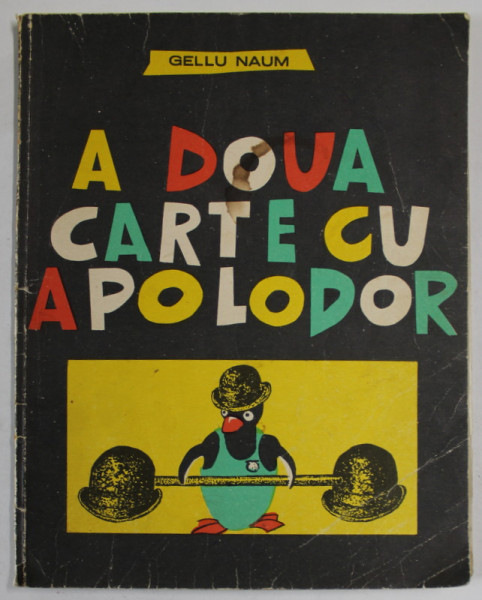 A DOUA CARTE CU APOLODOR de GELLU NAUM , 1972 *MINIMA UZURA