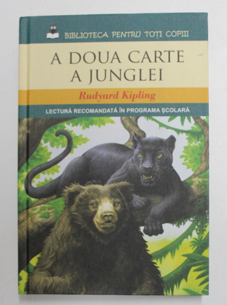 A DOUA CARTEA A JUNGLEI de RUDYARD KIPLING , 2016