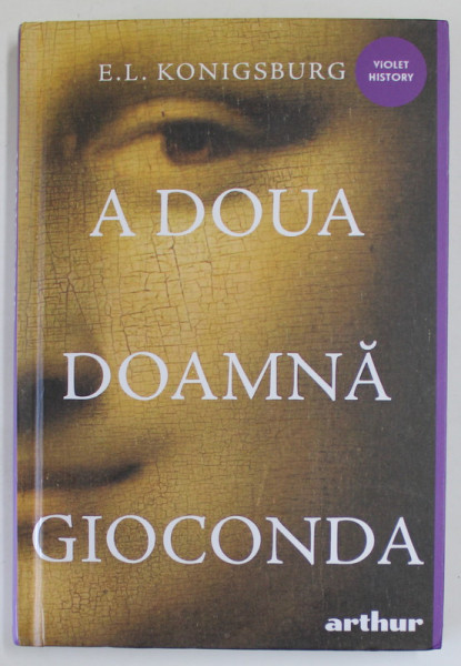 A DOUA DOAMNA GIOCONDA de E.L. KONIGSBURG , 2022