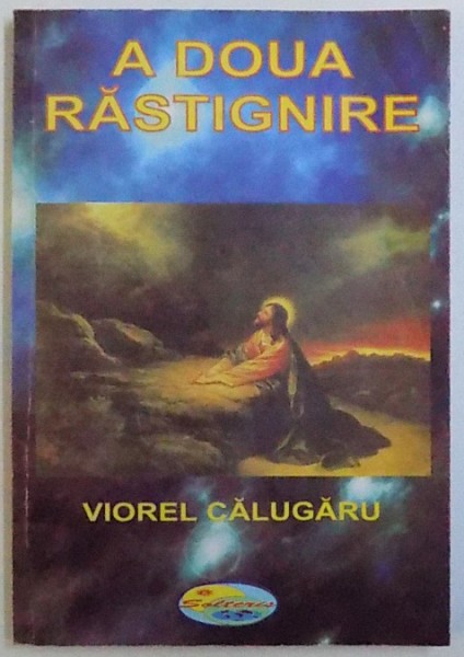 A DOUA RASTIGNIRE de VIOREL CALUGARU, 2005