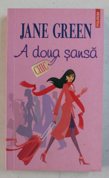 A DOUA SANSA de JANE GREEN , 2009