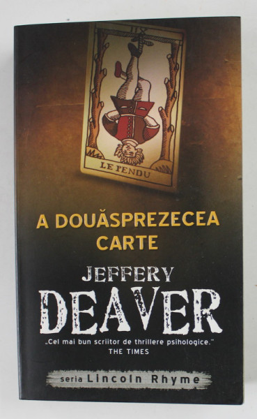 A DOUASPREZECEA CARTE de JEFFERY DEAVER , 2011