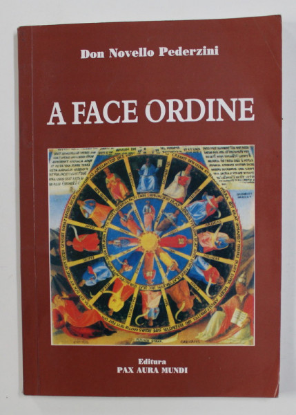 A FACE ORDINE de DON NOVELLO PEDERZINI , 2002 , CONTINE SUBLINIERI CU PIXUL *