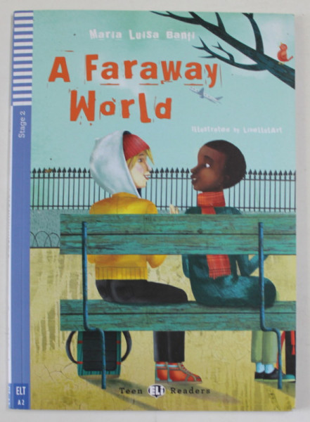 A FARAWAY WORLD by MARIA LUISDA BANFI , illustrated by LIBELLULART , STAGE 2 , 2009 , CD INCLUS *