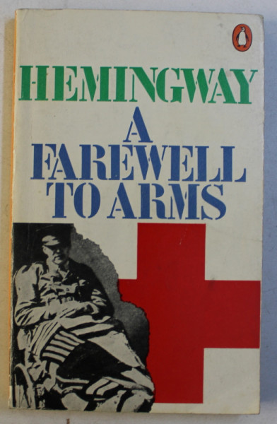 A FAREWELL TO ARMS by ERNEST HEMINGWAY , 1976