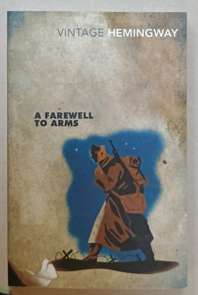 A FAREWELL TO ARMS by ERNEST HEMINGWAY , 2005