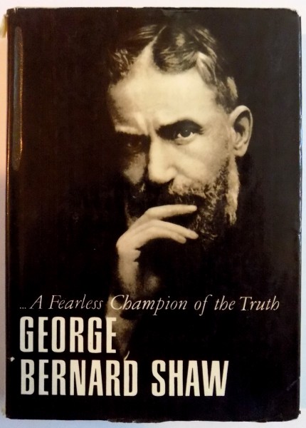 A FEARLESS CHAMPION OF THE TRUTH , GEORGE BERNARD SHAW , 1977