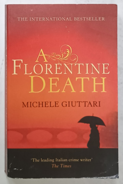 A FLORENTINE DEATH by MICHELLE GIUTTARI , 2008