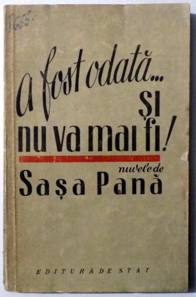 A FOST ODATA... SI NU VA MAI FI! de SASA PANA , 1949