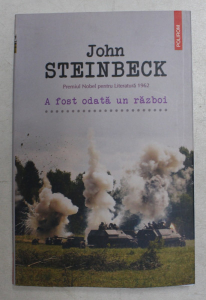 A FOST ODATA UN RAZBOI de JOHN STEINBECK , 2020