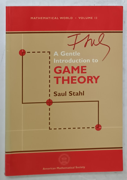 A GENTLE INTRODUCTION TO GAME THEORY by SAUL STAHL , 1998