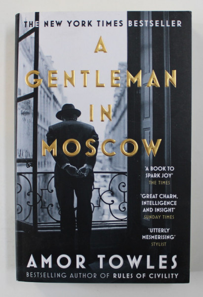 A GENTLEMAN IN MOSCOW by AMOR TOWLES , 2016