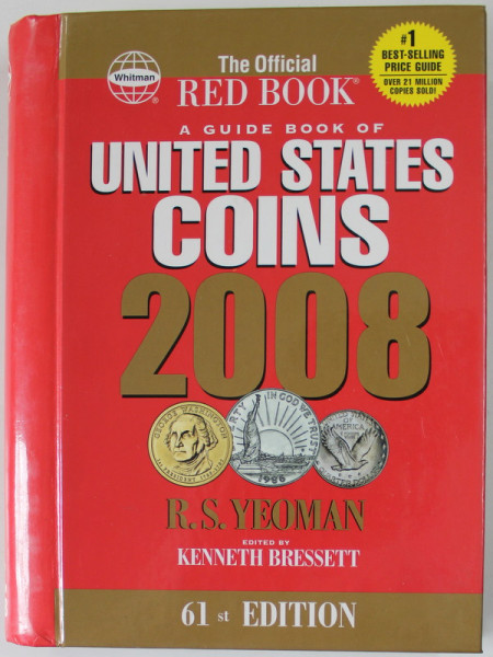 A GUIDE  BOOK OF UNITED STATES COINS by R.S. YEOMAN , 2008