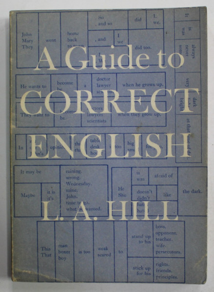A GUIDE TO CORRECT ENGLISH by L.A. HILL , 1965