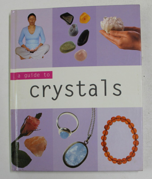 A GUIDE TO CRYSTALS by JENNIE HARDING , 2002