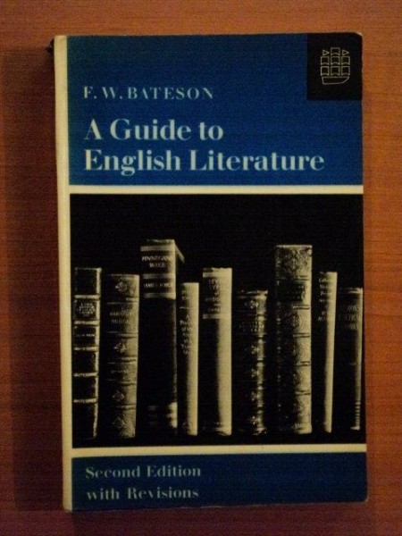 A GUIDE TO ENGLISH LITERATURE , SECOND EDITION WITH REVISION de F. W. BATESON