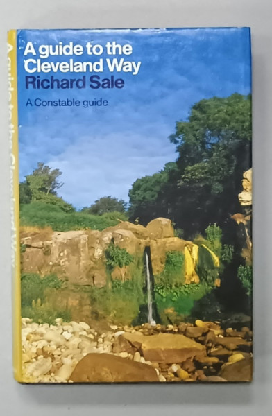 A GUIDE TO THE CLEVELAND WAY by RICHARD SALE ,  A CONSTABLE GUIDE , 1987