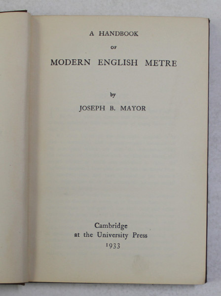 A HANDBOOK OF MODERN ENGLISH METRE by JOSEPH B. MAYOR , 1933