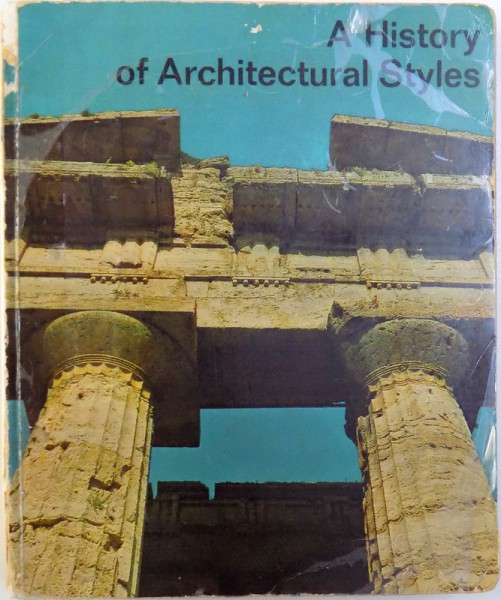 A HISTORY OF ARCHITECTURAL STYLES by FRITZ BAUMGART , 1969