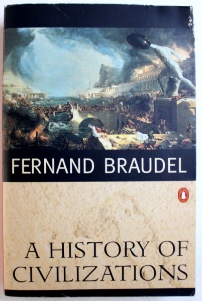 A HISTORY OF  CIVILIZATIONS by FERNAND BRAUDEL , 1993