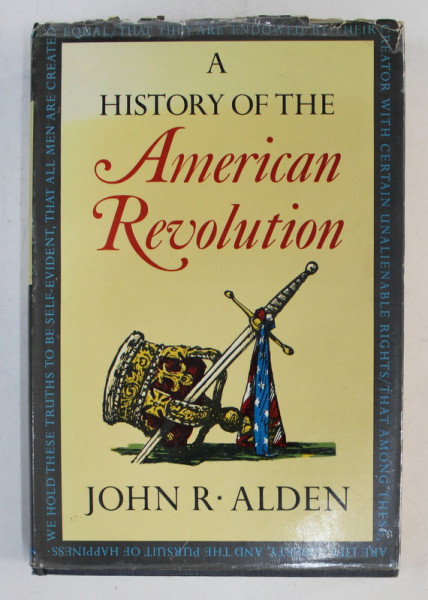 A HISTORY OF THE AMERICAN REVOLUTION by JOHN R. ALDEN , 1969