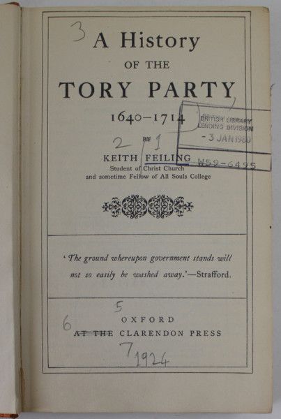 A HISTORY OF THE TORY PARTY , 1640- 1714 , by KEITH FEILING , 1950 , PREZINTA URME DE UZURA