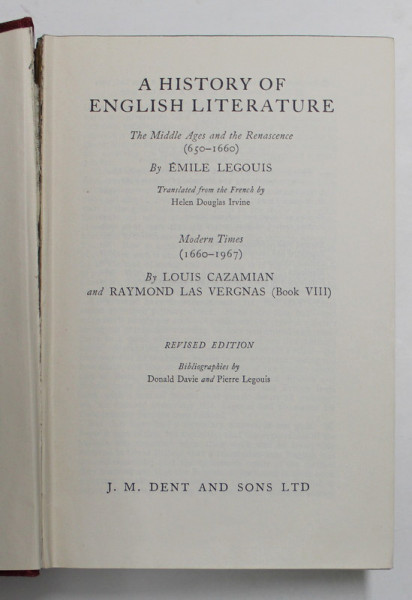 A HSITORY OF ENGLISH LITERATURE - THE  MIDLLE AGES AND THE RENASCENCE 650 - 1660 by EMILE LEGOUIS , MODERN TIMES 1660 - 1967 by LOUIS CAZAMIAN , 1967